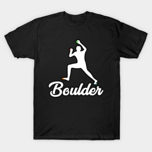 Boulder Rock Climbing Quote Design T-Shirt